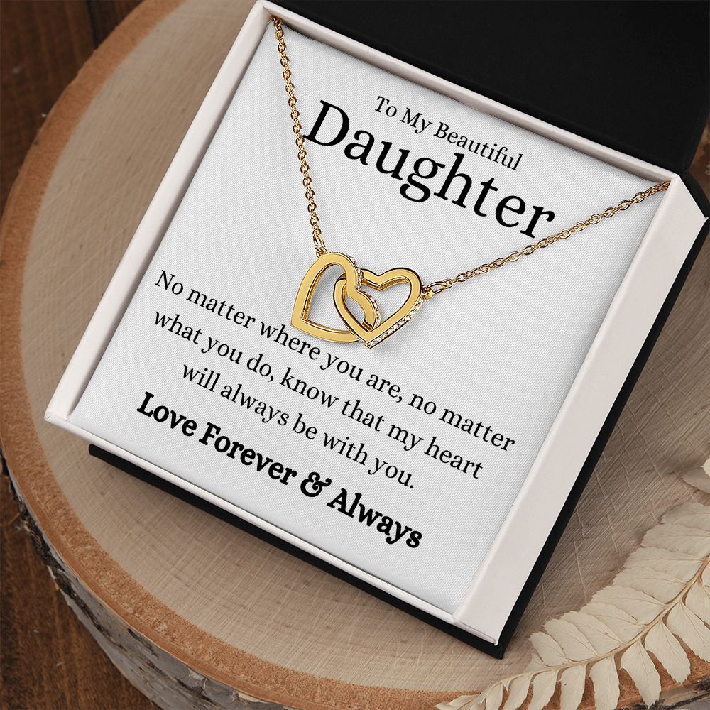 Beautiful Daughter No Matter What Interlocking Hearts Necklace