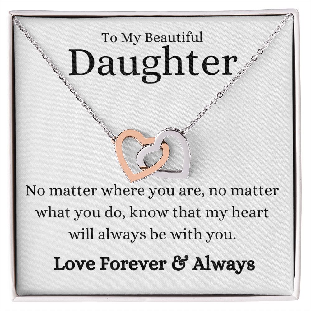 Beautiful Daughter No Matter What Interlocking Hearts Necklace
