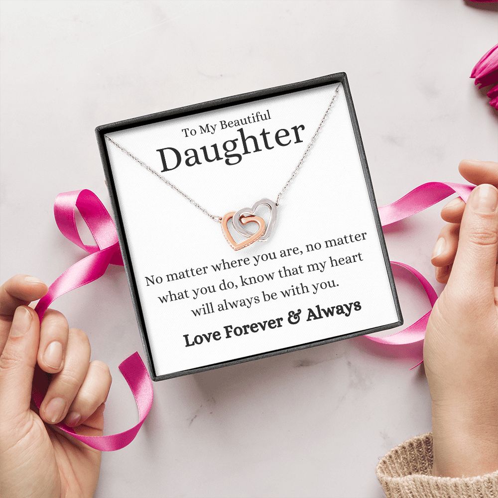 Beautiful Daughter No Matter What Interlocking Hearts Necklace