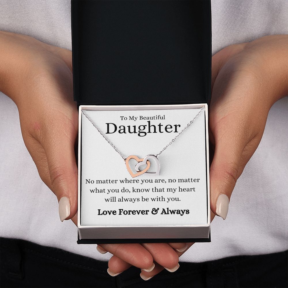 Beautiful Daughter No Matter What Interlocking Hearts Necklace