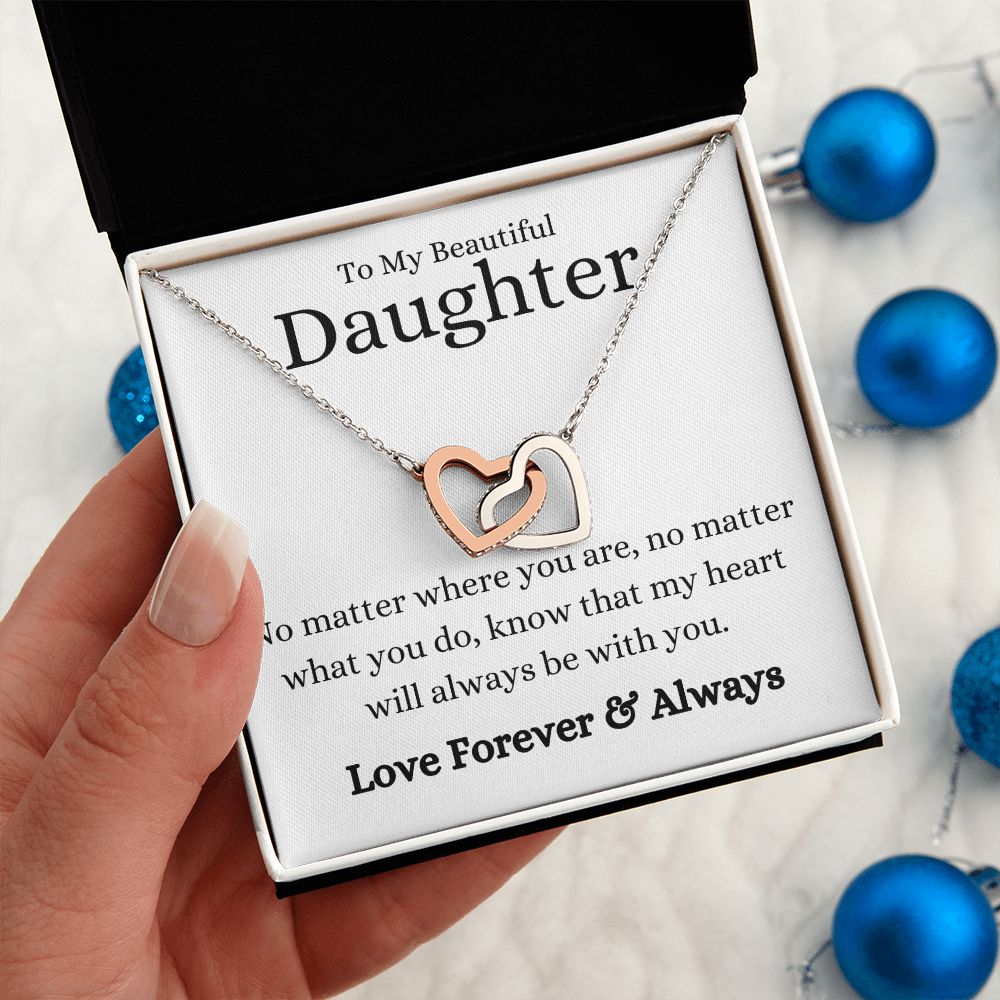 Beautiful Daughter No Matter What Interlocking Hearts Necklace