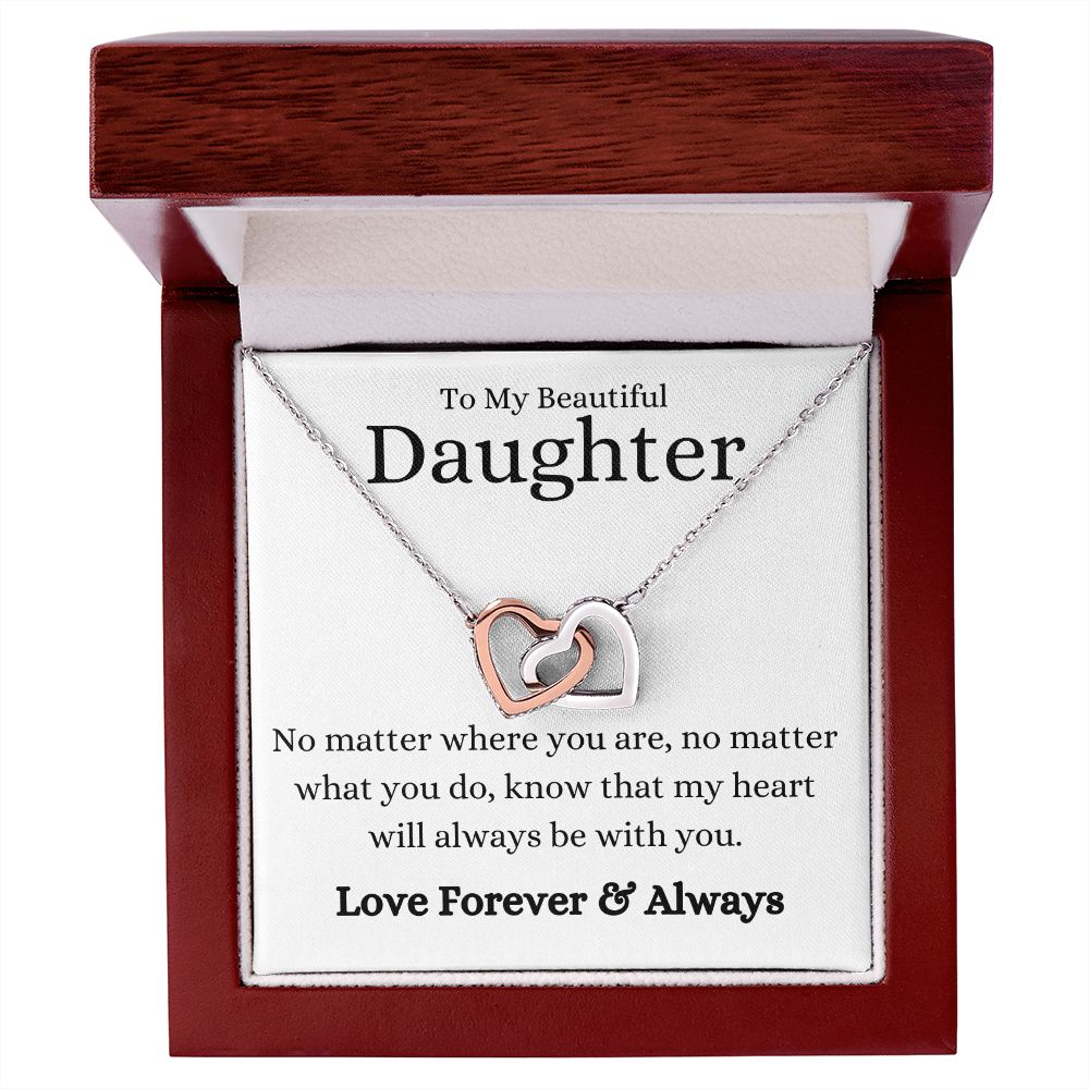 Beautiful Daughter No Matter What Interlocking Hearts Necklace