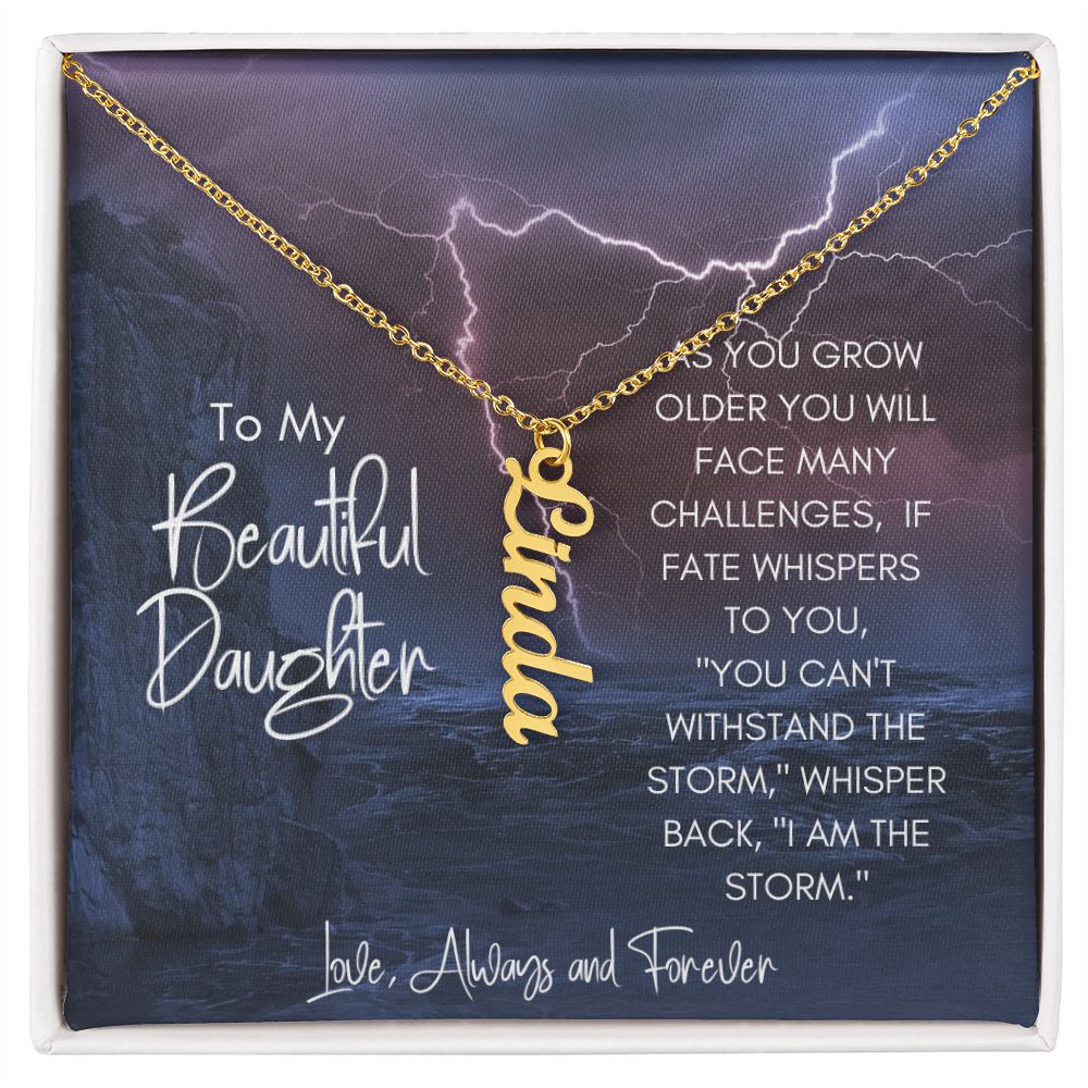 Daughter Storm Challenges Vertical Name Necklace