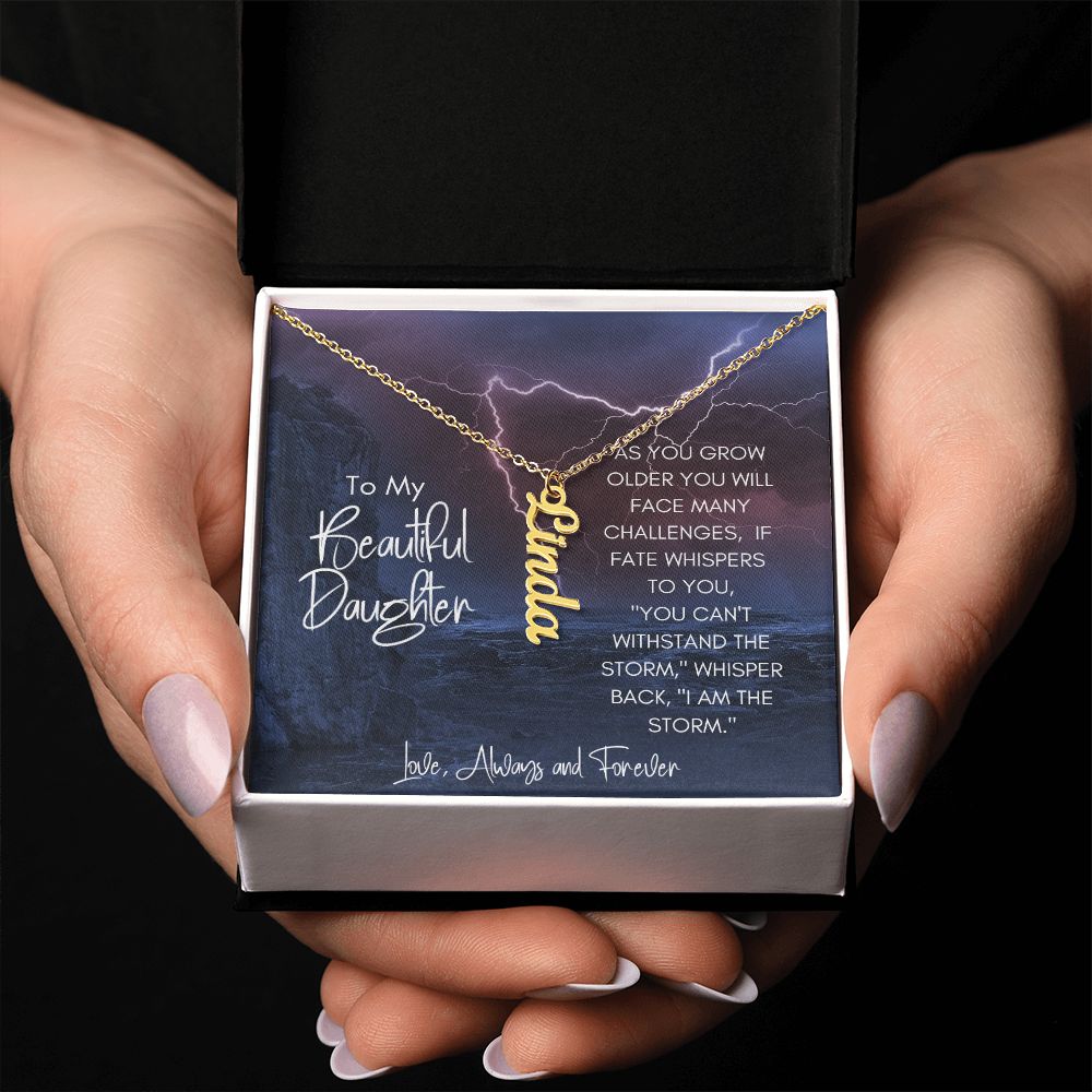 Daughter Storm Challenges Vertical Name Necklace