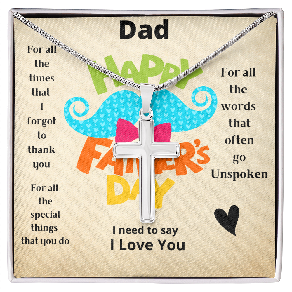 Dad Unspoken / Artisan Stainless Steel Cross Necklace