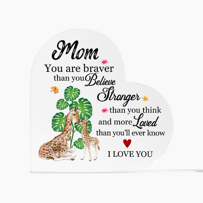 Giraffe Mom Braver Stronger Loved Heart Acrylic Plaque