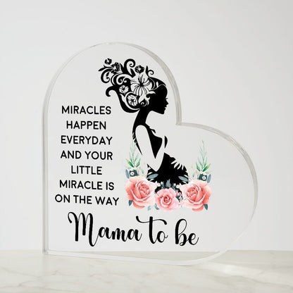 Miracles Mama To Be Heart Acrylic Plaque