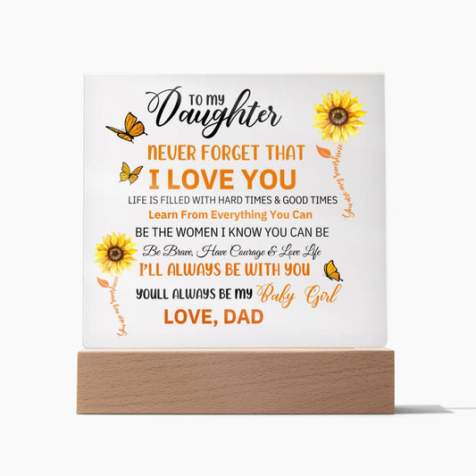 DAUGHTER DAD NEVER FORGET SUNFLOWERS ACRYLIC SQUARE PLAQUE