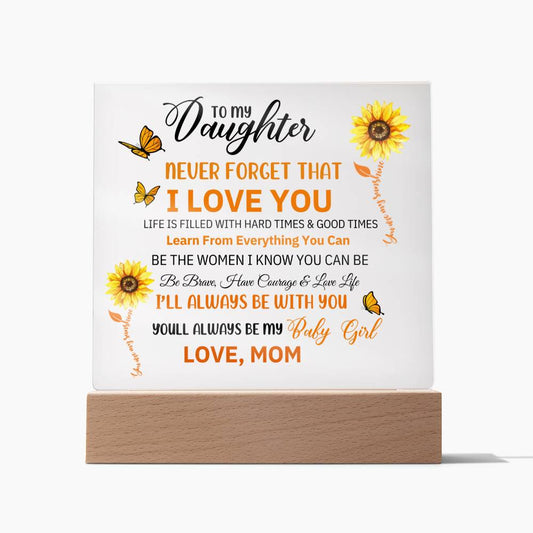 DAUGHTER MOM NEVER FORGET SUNFLOWERS SQUARE ACRYLIC PLAQUE
