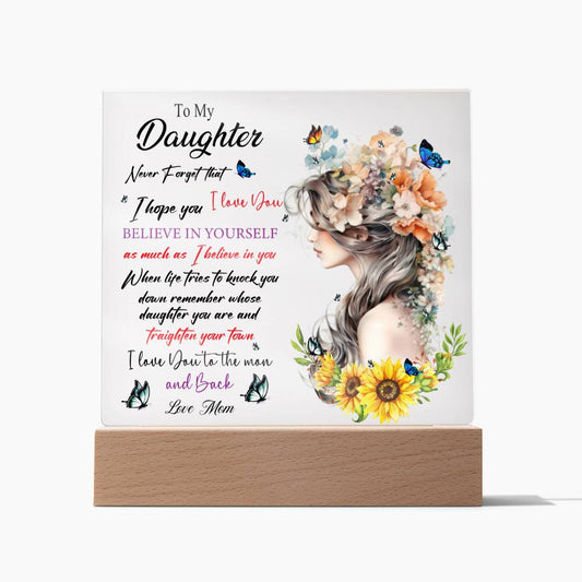 DAUGHTER BELIEVE IN YOURSELF SQUARE ACRYLIC PLAQUE