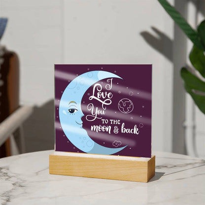 I LOVE YOU TO THE MOON & BACK SQUARE ACRYLIC PLAQUE