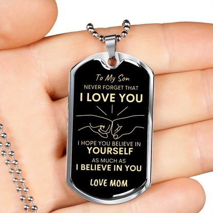 Son Never Forget I Love You Mom Dog Tag Necklace BLK GLD