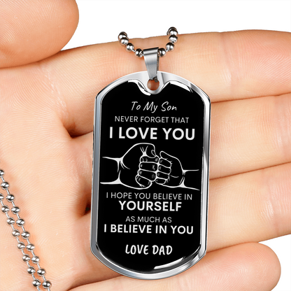 Son Never Forget I Love You BLK SLVR Dog Tag Necklace