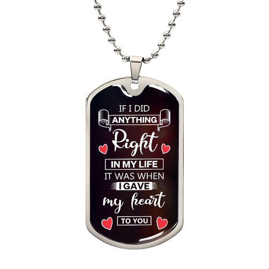If I Did Anything Right Dog Tag Ball Chain