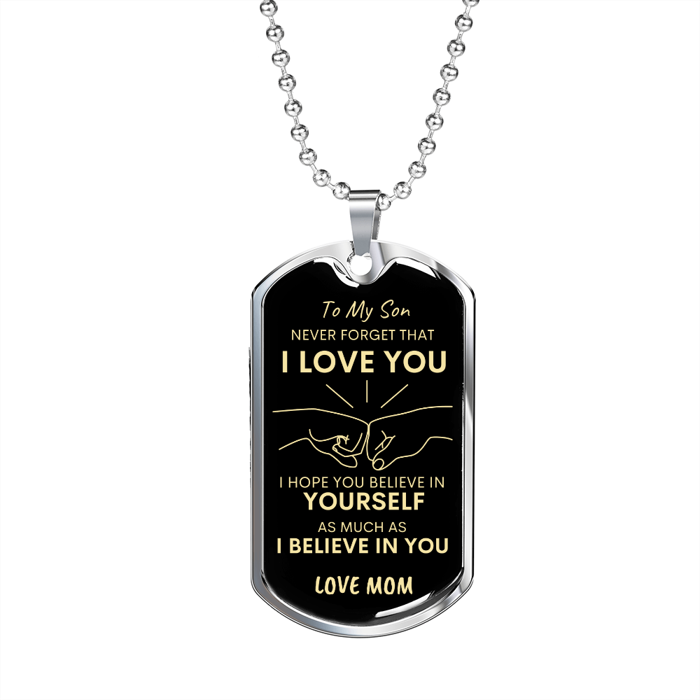 Son Never Forget I Love You Mom Dog Tag Necklace BLK GLD