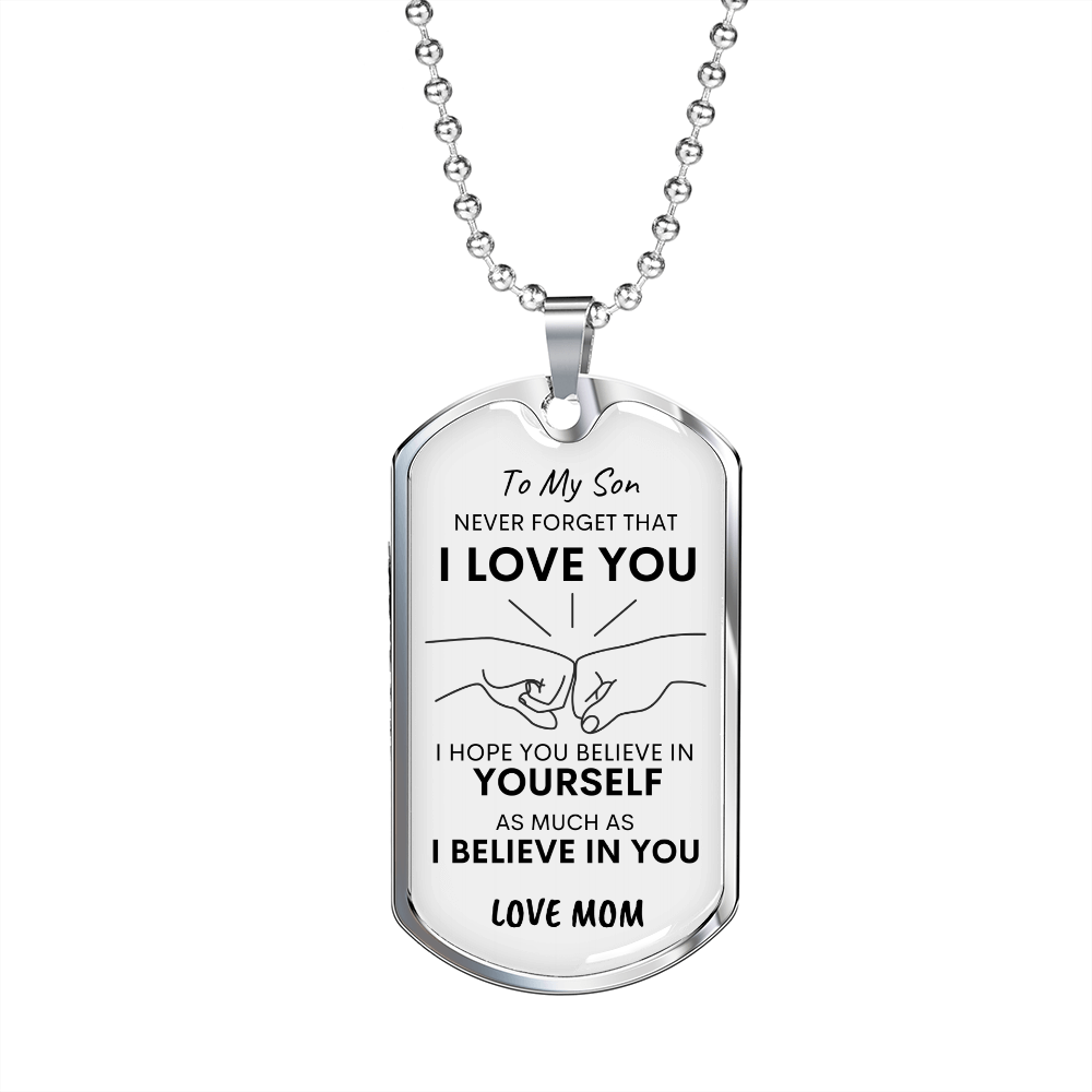 Son Never Forget I Love You MOM Dog Tag Necklace