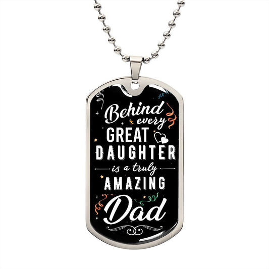 Amazing Dad Great Daughter Dog Tag Ball Chain