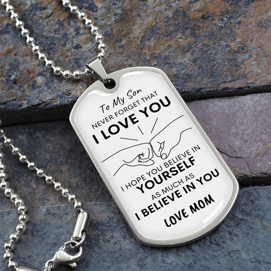 Son Never Forget I Love You MOM Dog Tag Necklace
