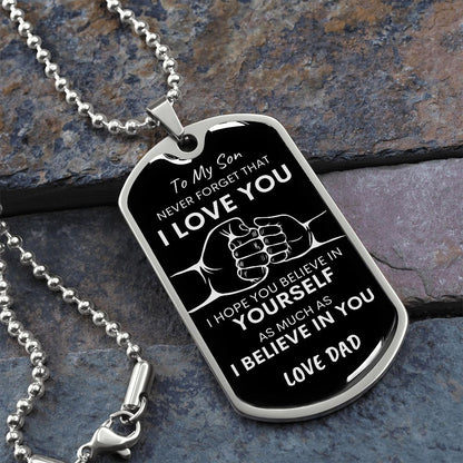 Son Never Forget I Love You BLK SLVR Dog Tag Necklace