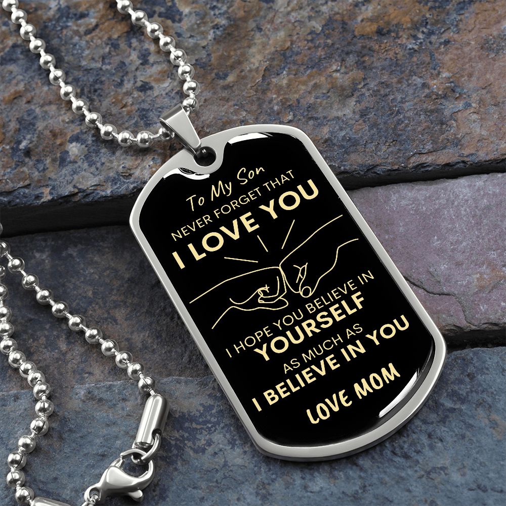 Son Never Forget I Love You Mom Dog Tag Necklace BLK GLD