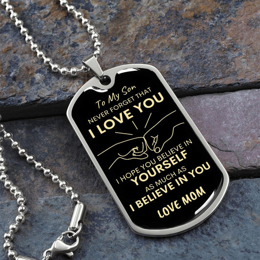 Son Never Forget I Love You Mom Dog Tag Necklace BLK GLD