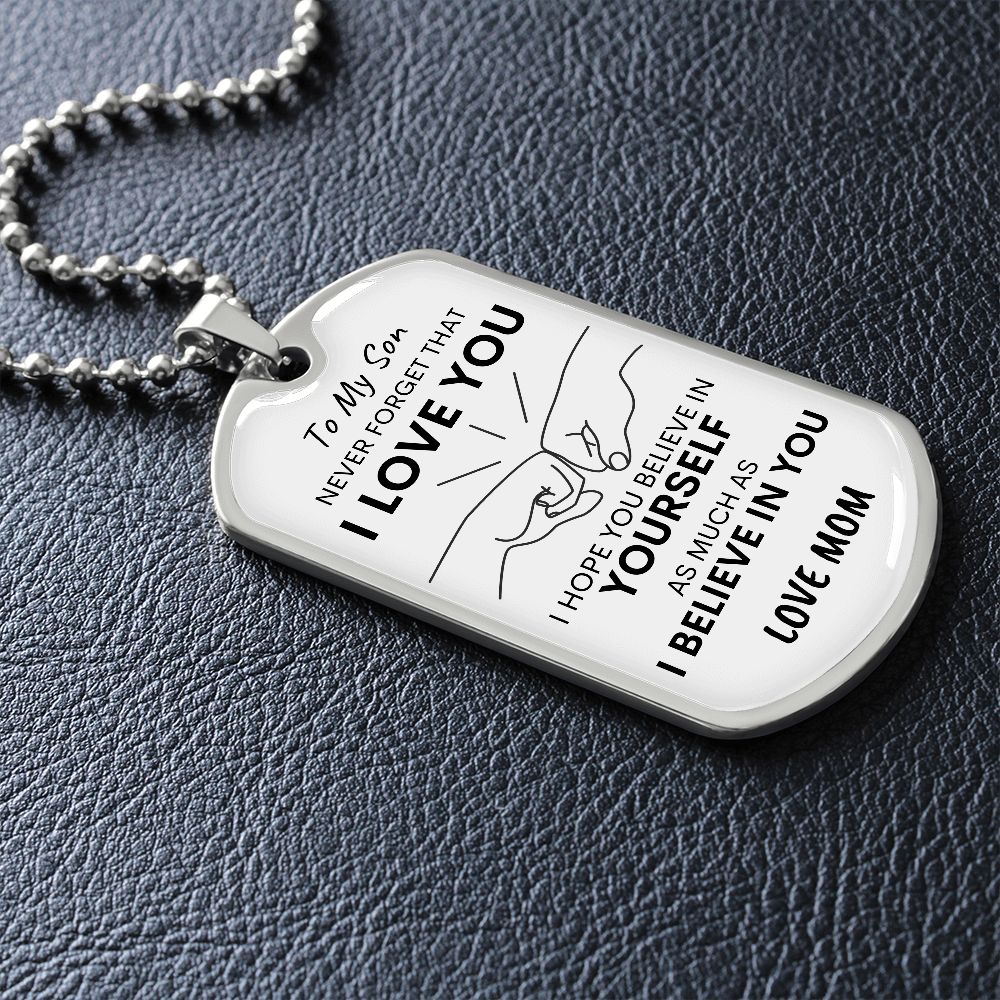 Son Never Forget I Love You MOM Dog Tag Necklace