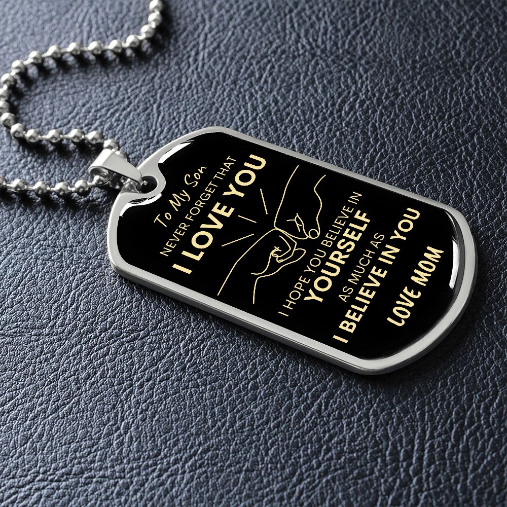 Son Never Forget I Love You Mom Dog Tag Necklace BLK GLD