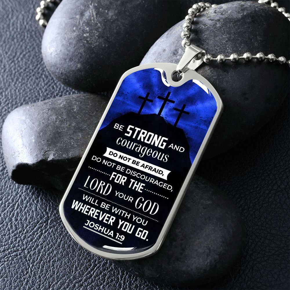 Be Strong Joshua 1:9 Dog Tag Ball Chain