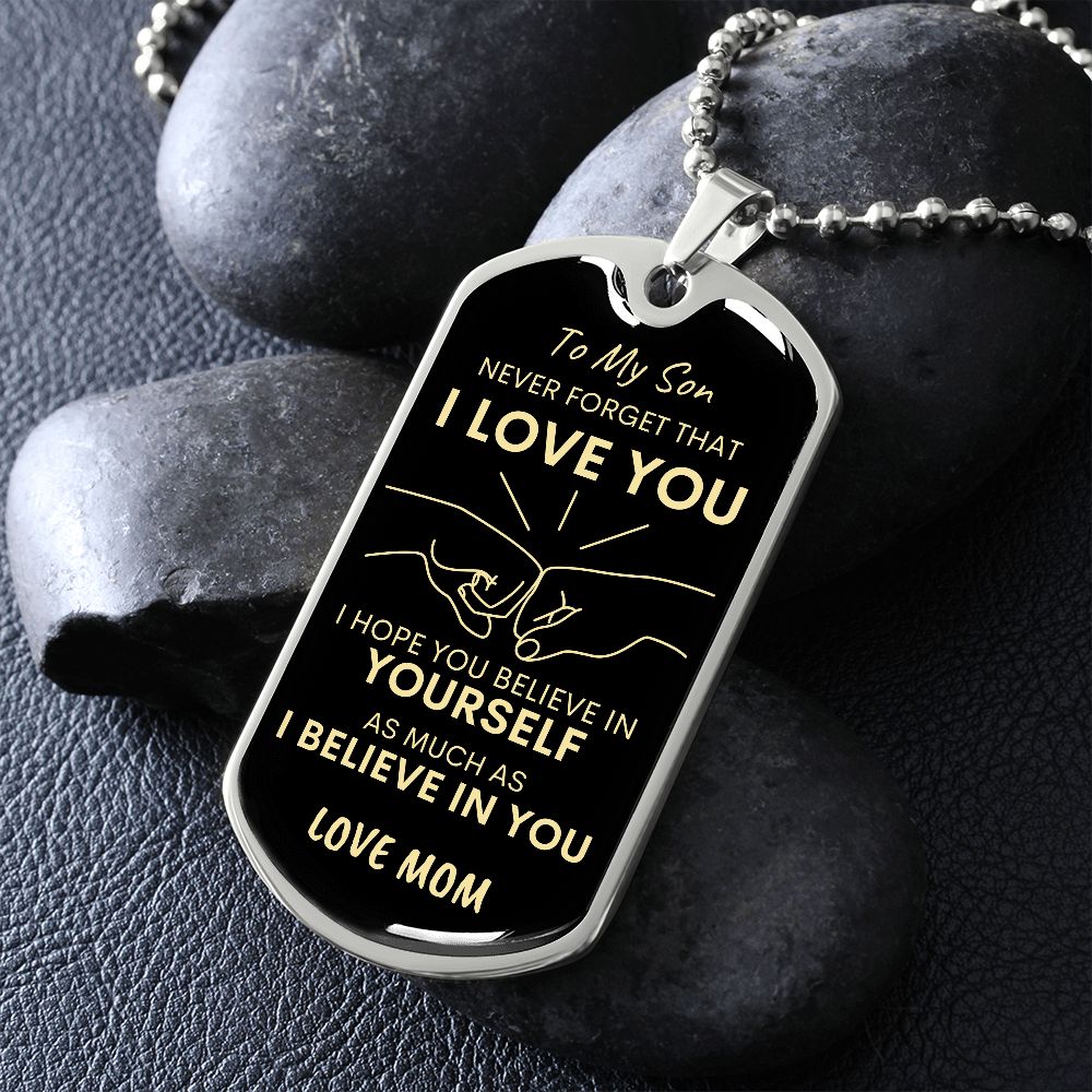 Son Never Forget I Love You Mom Dog Tag Necklace BLK GLD