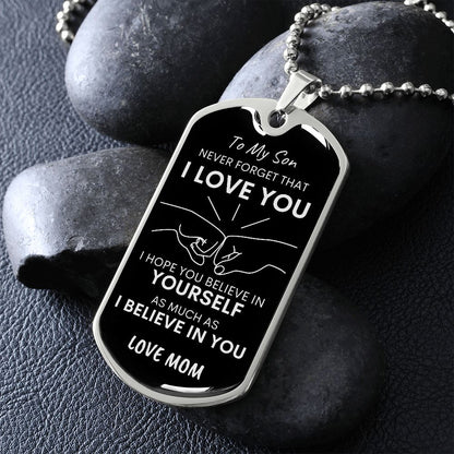 Son Never Forget I Love You Mom Dog Tag Necklace Blk SLV