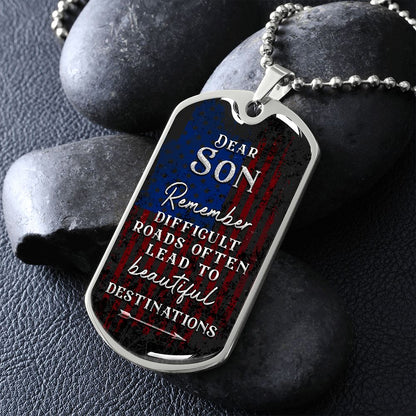 Son Difficult Roads Dog Tag Ball Chain