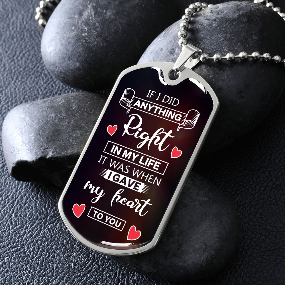 If I Did Anything Right Dog Tag Ball Chain