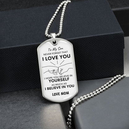Son Never Forget I Love You MOM Dog Tag Necklace