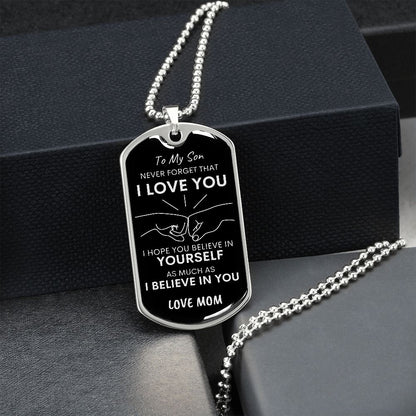 Son Never Forget I Love You Mom Dog Tag Necklace Blk SLV