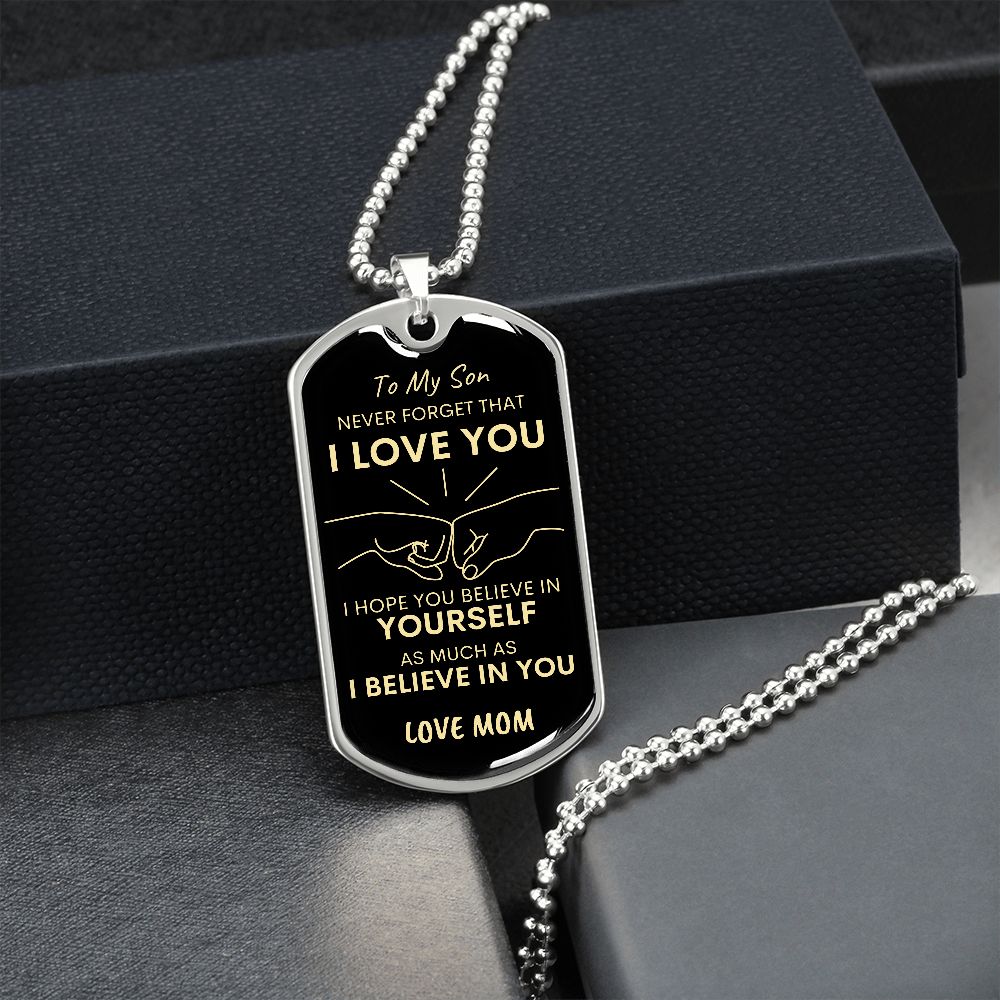 Son Never Forget I Love You Mom Dog Tag Necklace BLK GLD