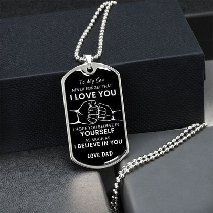 Son Never Forget I Love You BLK SLVR Dog Tag Necklace