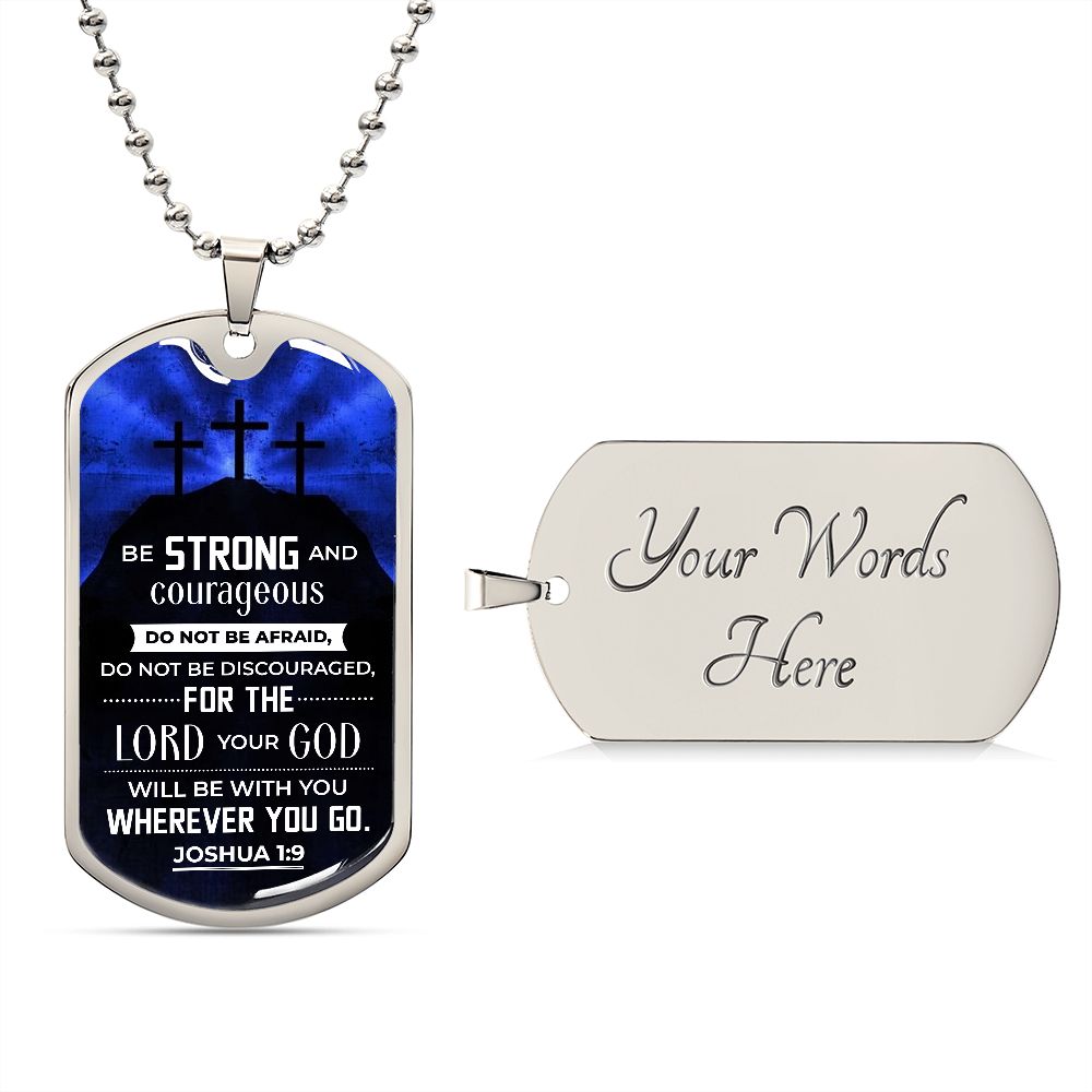 Be Strong Joshua 1:9 Dog Tag Ball Chain