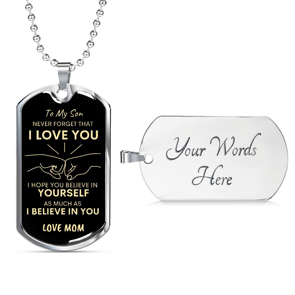 Son Never Forget I Love You Mom Dog Tag Necklace BLK GLD