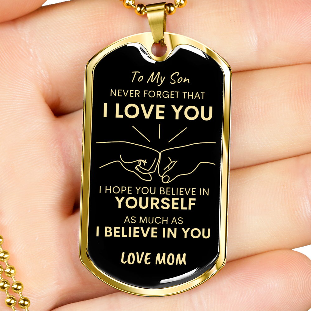 Son Never Forget I Love You Mom Dog Tag Necklace BLK GLD