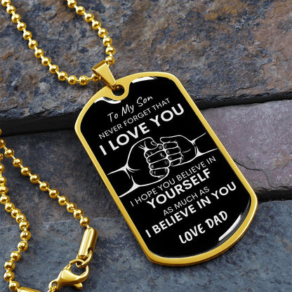 Son Never Forget I Love You BLK SLVR Dog Tag Necklace