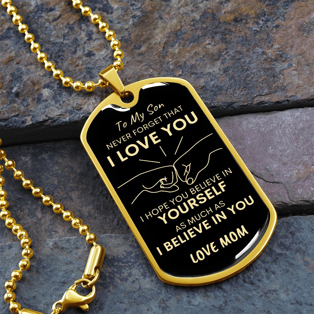 Son Never Forget I Love You Mom Dog Tag Necklace BLK GLD