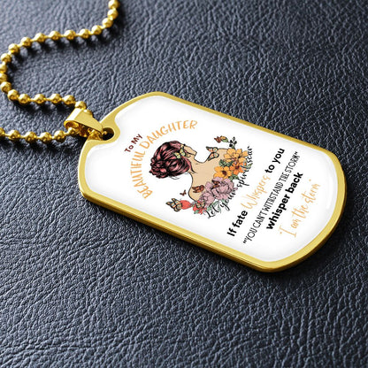 Beautiful Daughter Storm Dog Tag