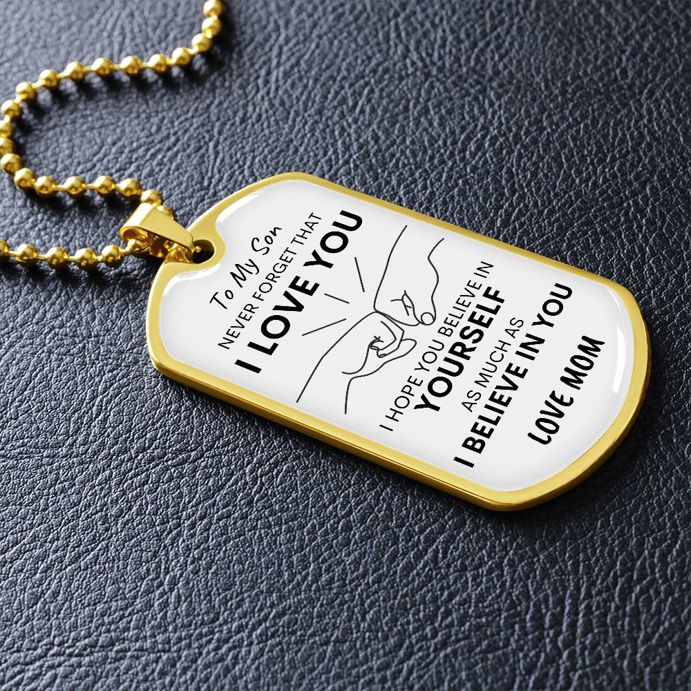 Son Never Forget I Love You MOM Dog Tag Necklace
