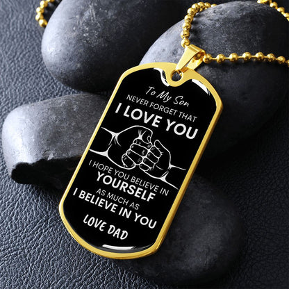 Son Never Forget I Love You BLK SLVR Dog Tag Necklace