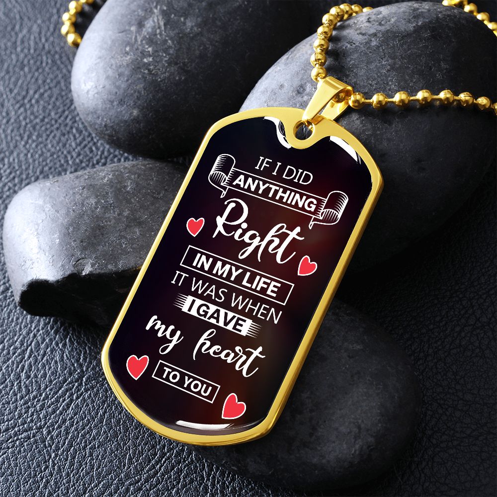 If I Did Anything Right Dog Tag Ball Chain
