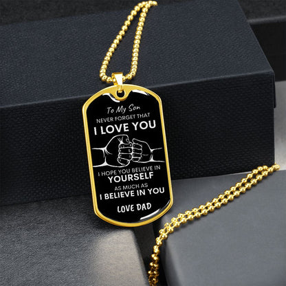 Son Never Forget I Love You BLK SLVR Dog Tag Necklace