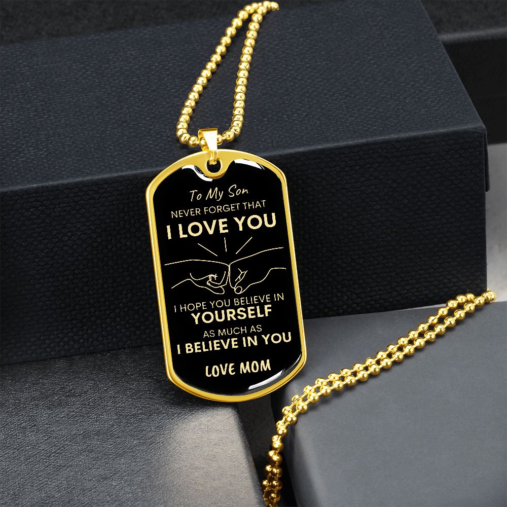 Son Never Forget I Love You Mom Dog Tag Necklace BLK GLD