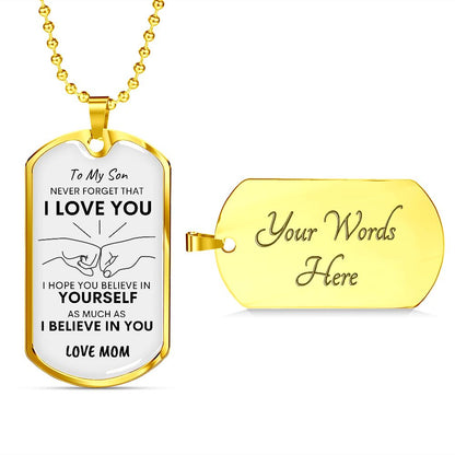 Son Never Forget I Love You MOM Dog Tag Necklace