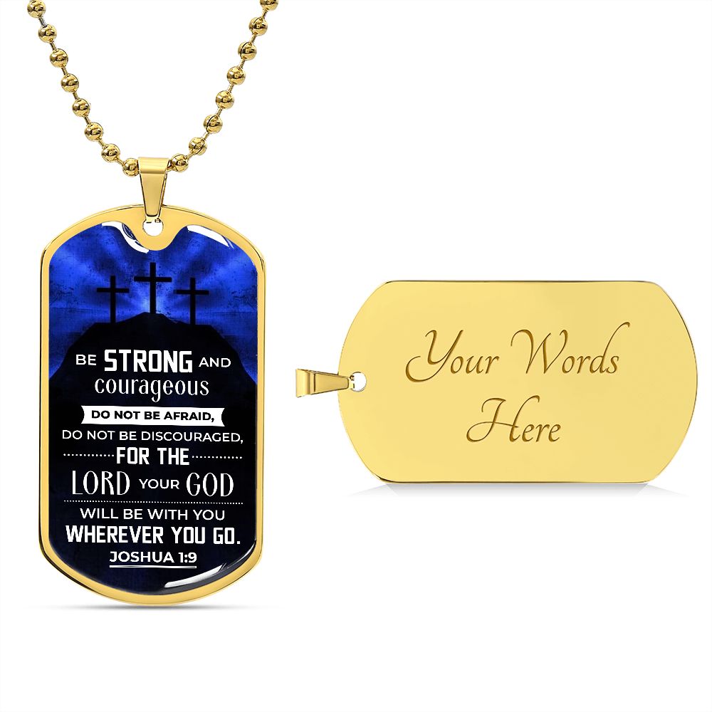 Be Strong Joshua 1:9 Dog Tag Ball Chain