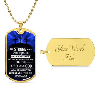 Be Strong Joshua 1:9 Dog Tag Ball Chain